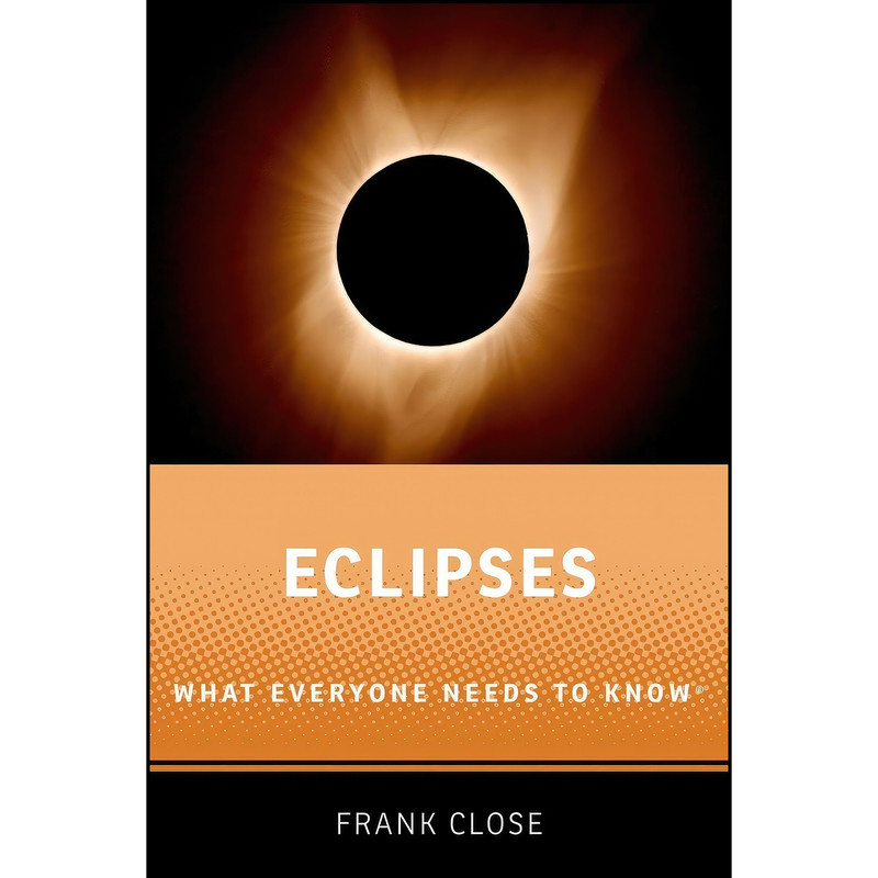 کتاب Eclipses اثر Frank Close انتشارات Oxford University Press کتاب Eclipses اثر Frank Close انتشارات Oxford University Press