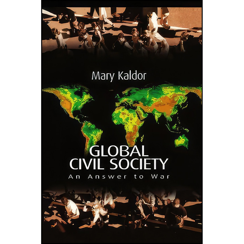 کتاب Global Civil Society اثر Amry Kaldor انتشارات Polity کتاب Global Civil Society اثر Amry Kaldor انتشارات Polity