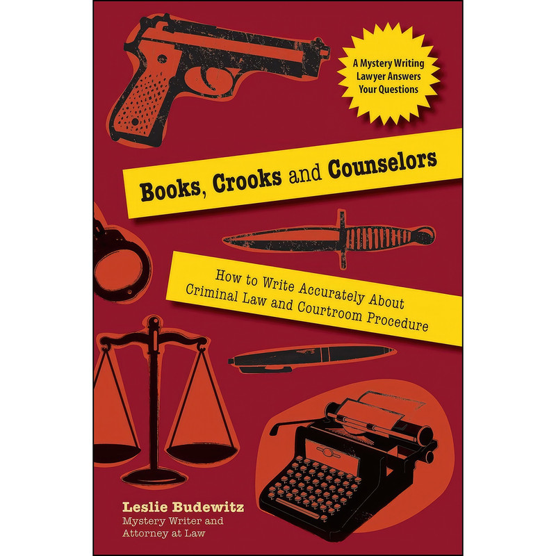 کتاب Books, Crooks, and Counselors اثر Leslie Budewitz and Leslie Budewitz انتشارات Quill Driver Books کتاب Books, Crooks, and Counselors اثر Leslie Budewitz and Leslie Budewitz انتشارات Quill Driver Books