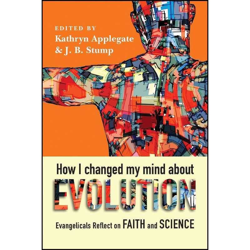کتاب How I Changed My Mind About Evolution اثر جمعي از نويسندگان انتشارات IVP Academic