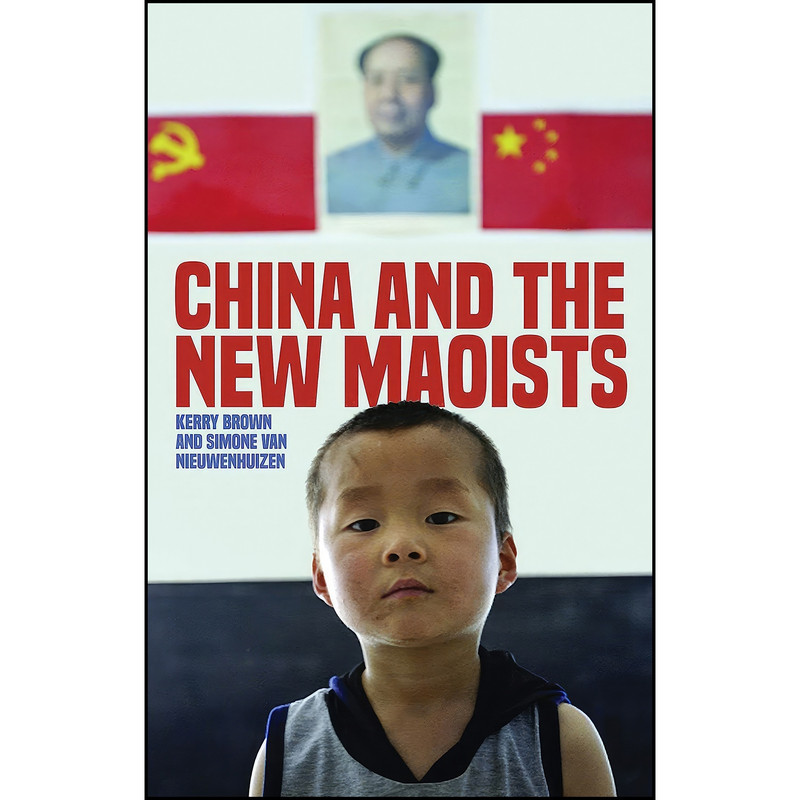 کتاب China and the New Maoists اثر جمعي از نويسندگان انتشارات Zed Books کتاب China and the New Maoists اثر جمعي از نويسندگان انتشارات Zed Books