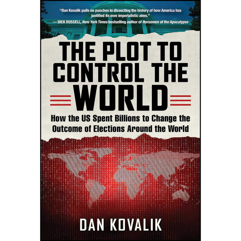 کتاب The Plot to Control the World اثر Dan Kovalik انتشارات Hot Books