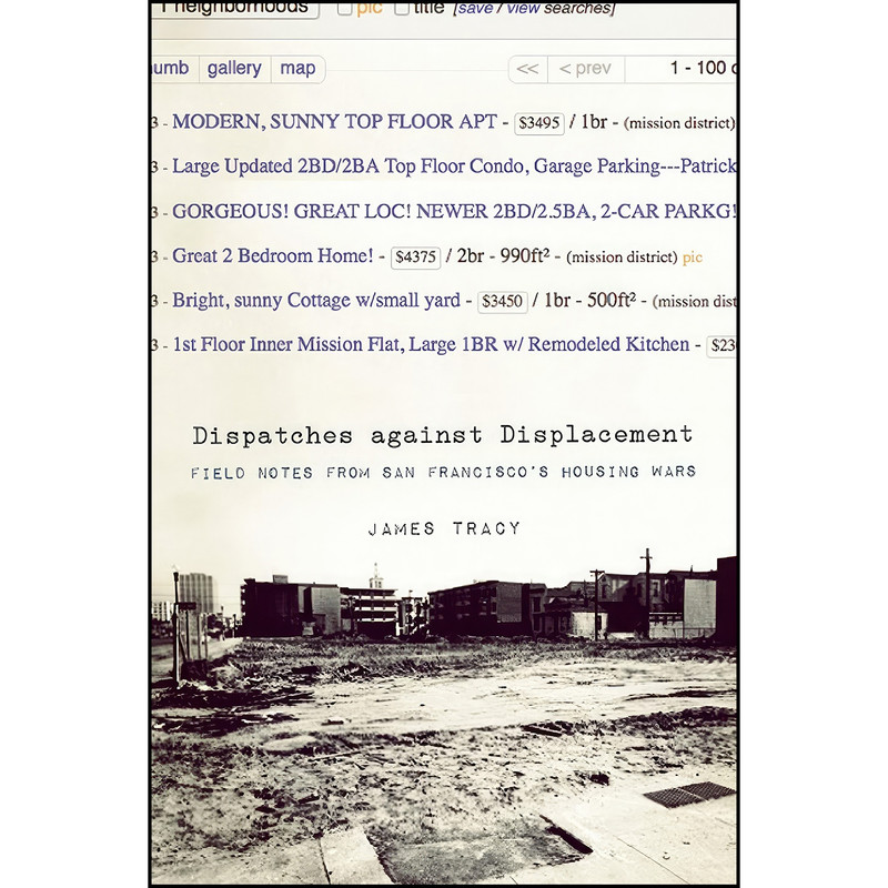 کتاب Dispatches Against Displacement اثر James Tracy انتشارات AK Press