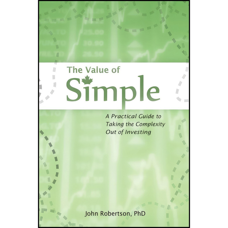 کتاب The Value of Simple اثر John A Robertson انتشارات Blessed by the Potato Publishing