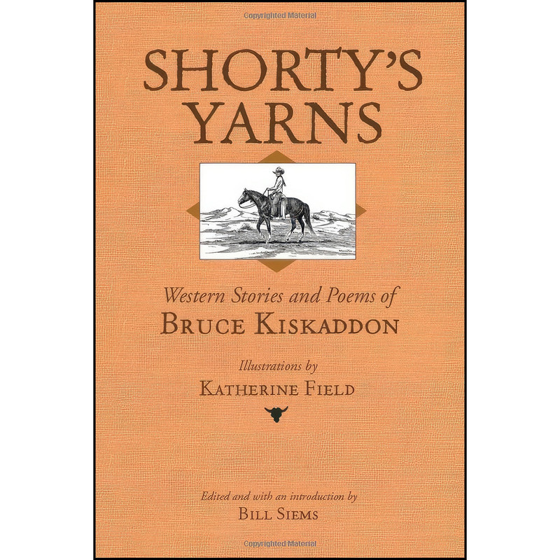 کتاب Shortys Yarns اثر Bruce Kiskaddon انتشارات Utah State University Press کتاب Shortys Yarns اثر Bruce Kiskaddon انتشارات Utah State University Press