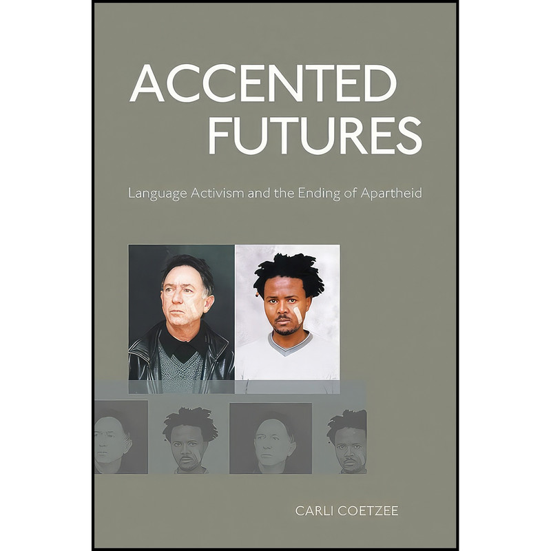 کتاب Accented Futures اثر Carli Coetzee انتشارات Wits University Press