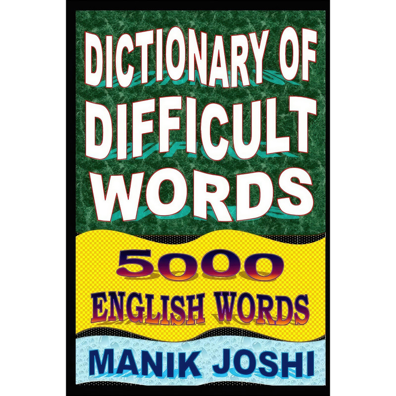 کتاب Dictionary of Difficult Words اثر Manik Joshi انتشارات بله کتاب Dictionary of Difficult Words اثر Manik Joshi انتشارات بله