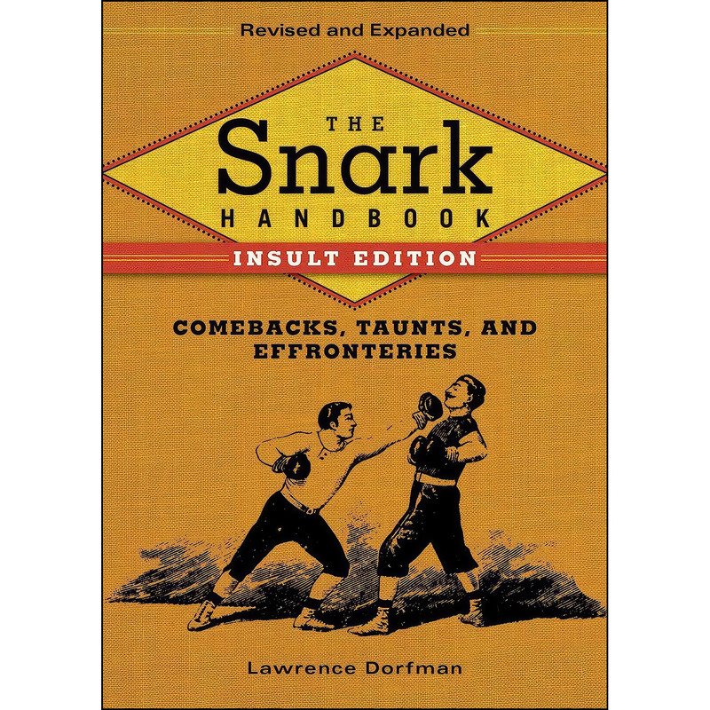 کتاب The Snark Handbook اثر Lawrence Dorfman انتشارات Skyhorse کتاب The Snark Handbook اثر Lawrence Dorfman انتشارات Skyhorse