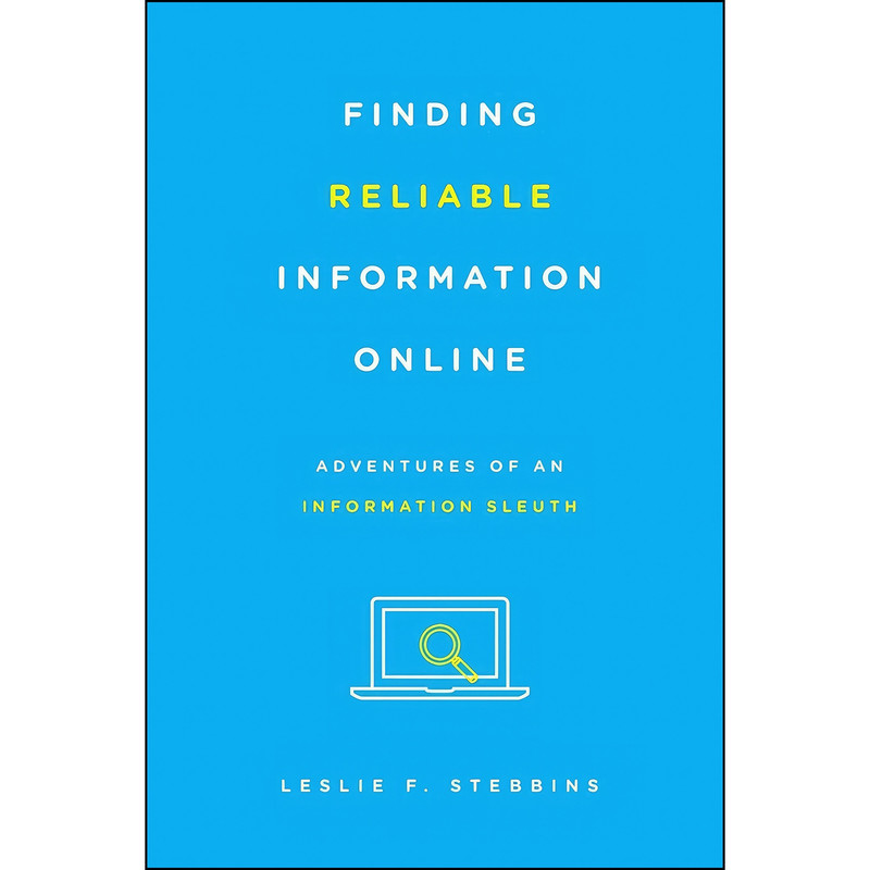کتاب Finding Reliable Information Online اثر Leslie F. Stebbins انتشارات Rowman Littlefield Publishers