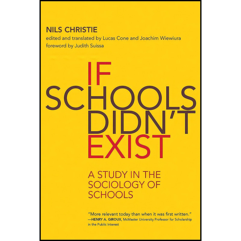 کتاب If Schools Didnt Exist اثر جمعي از نويسندگان انتشارات The MIT Press کتاب If Schools Didnt Exist اثر جمعي از نويسندگان انتشارات The MIT Press