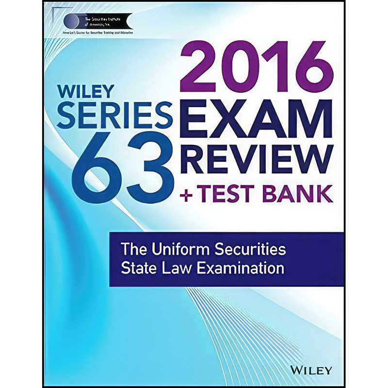 کتاب Wiley Series 63 Exam Review 2016 + Test Bank اثر Securities Institute of America انتشارات Wiley