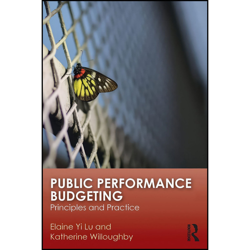 کتاب Public Performance Budgeting اثر جمعي از نويسندگان انتشارات Routledge کتاب Public Performance Budgeting اثر جمعي از نويسندگان انتشارات Routledge