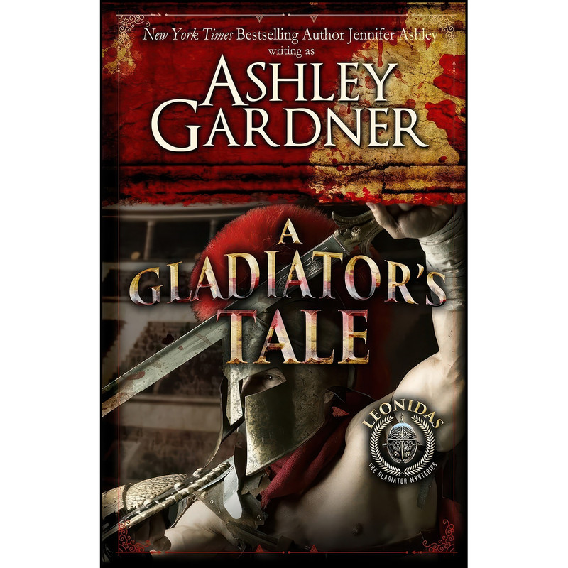 کتاب A Gladiator's Tale اثر Ashley Gardner and Jennifer Ashley انتشارات تازه ها کتاب A Gladiator's Tale اثر Ashley Gardner and Jennifer Ashley انتشارات تازه ها