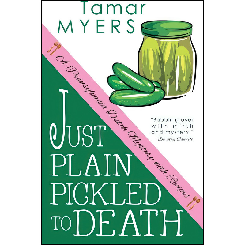 کتاب Just Plain Pickled to Death اثر Tamar Myers انتشارات تازه ها کتاب Just Plain Pickled to Death اثر Tamar Myers انتشارات تازه ها