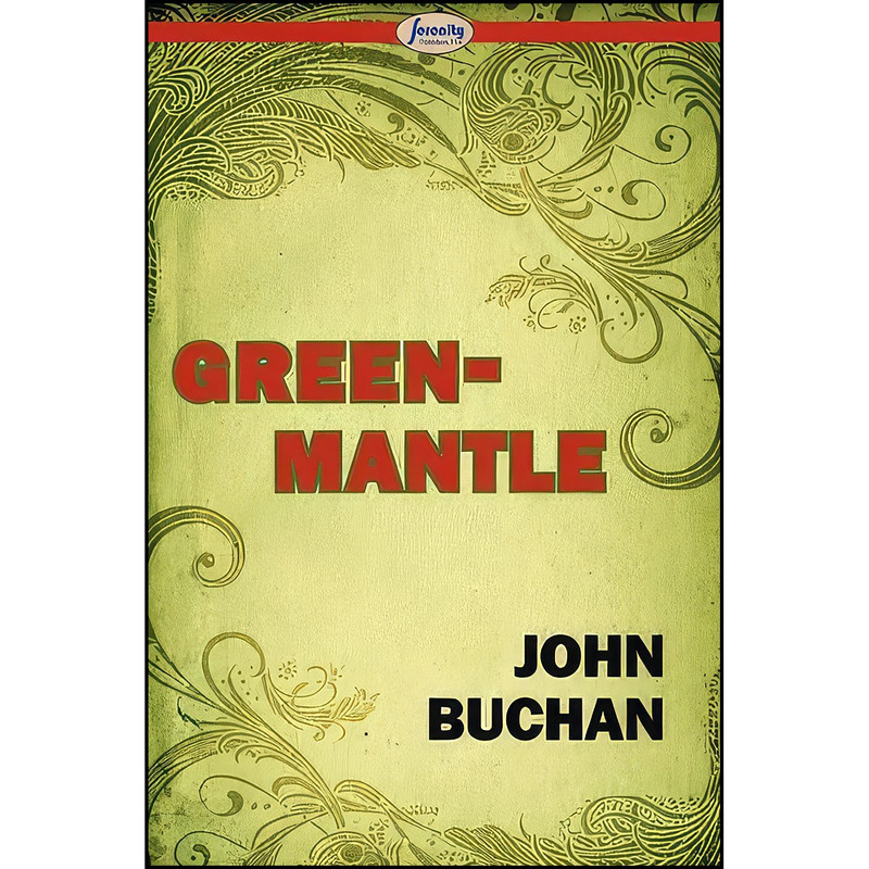 کتاب Greenmantle اثر John Buchan انتشارات Serenity Publishers, LLC کتاب Greenmantle اثر John Buchan انتشارات Serenity Publishers, LLC