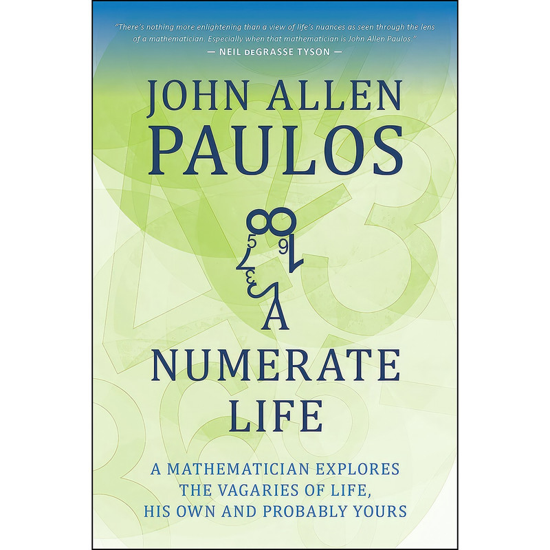 کتاب A Numerate Life اثر John Allen Paulos انتشارات Prometheus کتاب A Numerate Life اثر John Allen Paulos انتشارات Prometheus