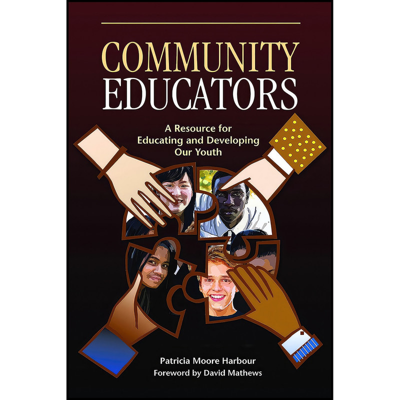 کتاب Community Educators اثر Patricia Moore Harbour انتشارات Kettering Foundation Press کتاب Community Educators اثر Patricia Moore Harbour انتشارات Kettering Foundation Press