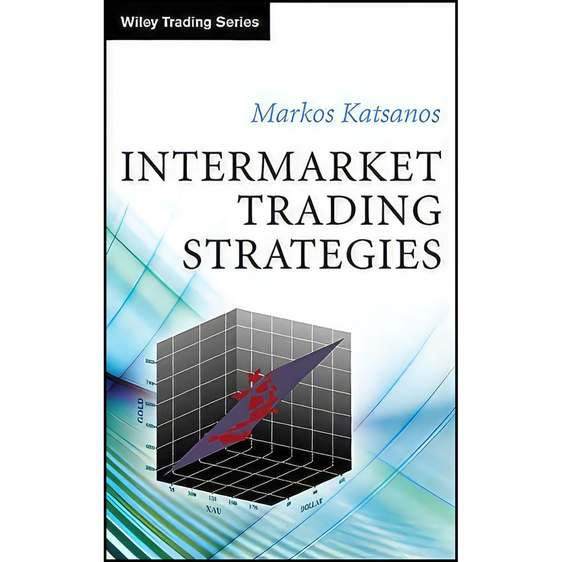کتاب Intermarket Trading Strategies اثر Markos Katsanos انتشارات Wiley کتاب Intermarket Trading Strategies اثر Markos Katsanos انتشارات Wiley