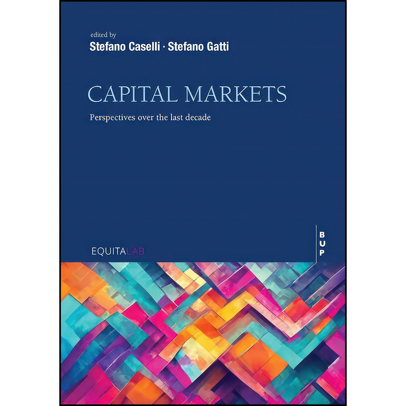 کتاب Capital Markets اثر جمعي از نويسندگان انتشارات EGEA Spa - Bocconi University Press کتاب Capital Markets اثر جمعي از نويسندگان انتشارات EGEA Spa - Bocconi University Press