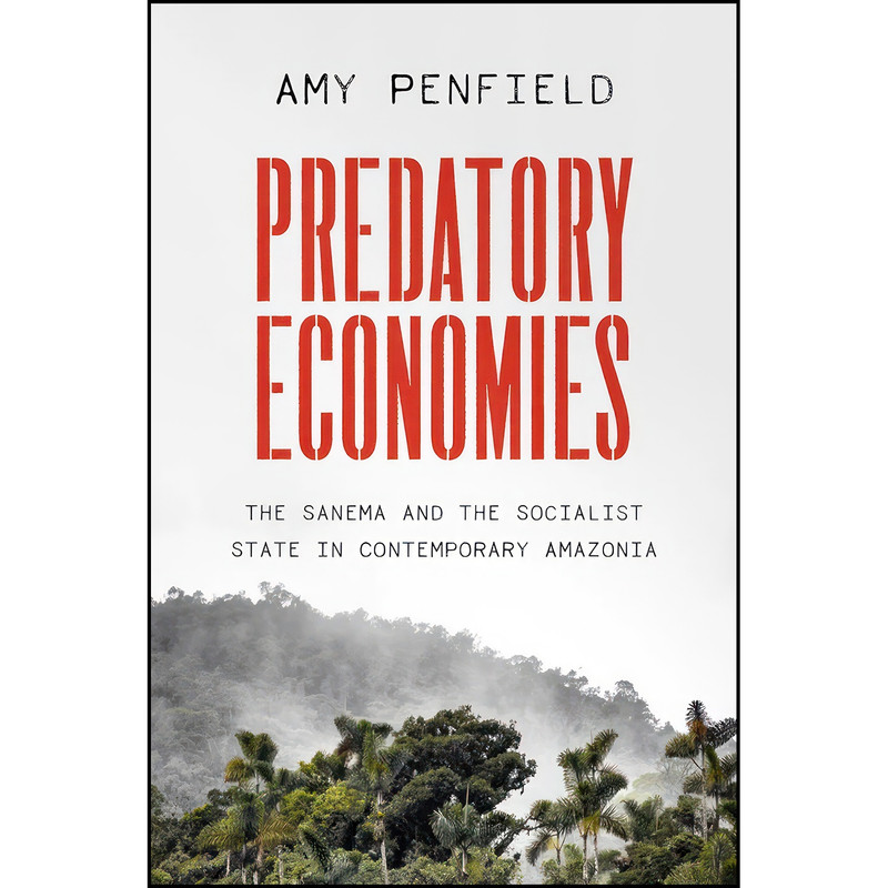 کتاب Predatory Economies اثر Amy Penfield انتشارات University of Texas Press کتاب Predatory Economies اثر Amy Penfield انتشارات University of Texas Press