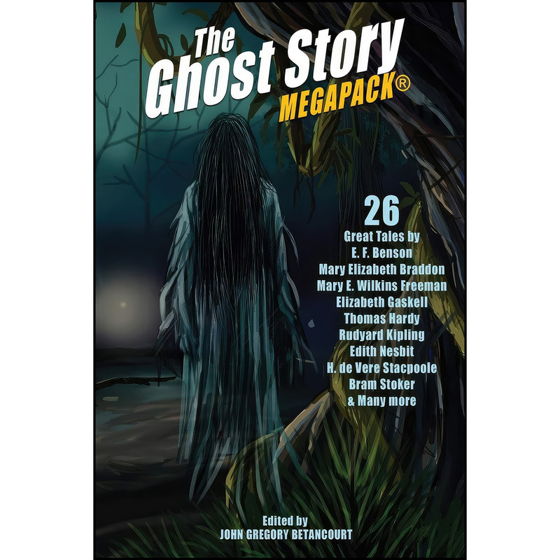 کتاب The Ghost Story MEGAPACK® اثر جمعي از نويسندگان انتشارات Wildside Press کتاب The Ghost Story MEGAPACK® اثر جمعي از نويسندگان انتشارات Wildside Press