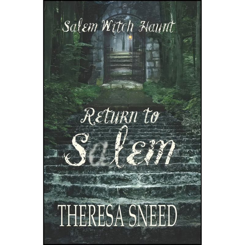 کتاب Return to Salem اثر Theresa Sneed انتشارات تازه ها کتاب Return to Salem اثر Theresa Sneed انتشارات تازه ها