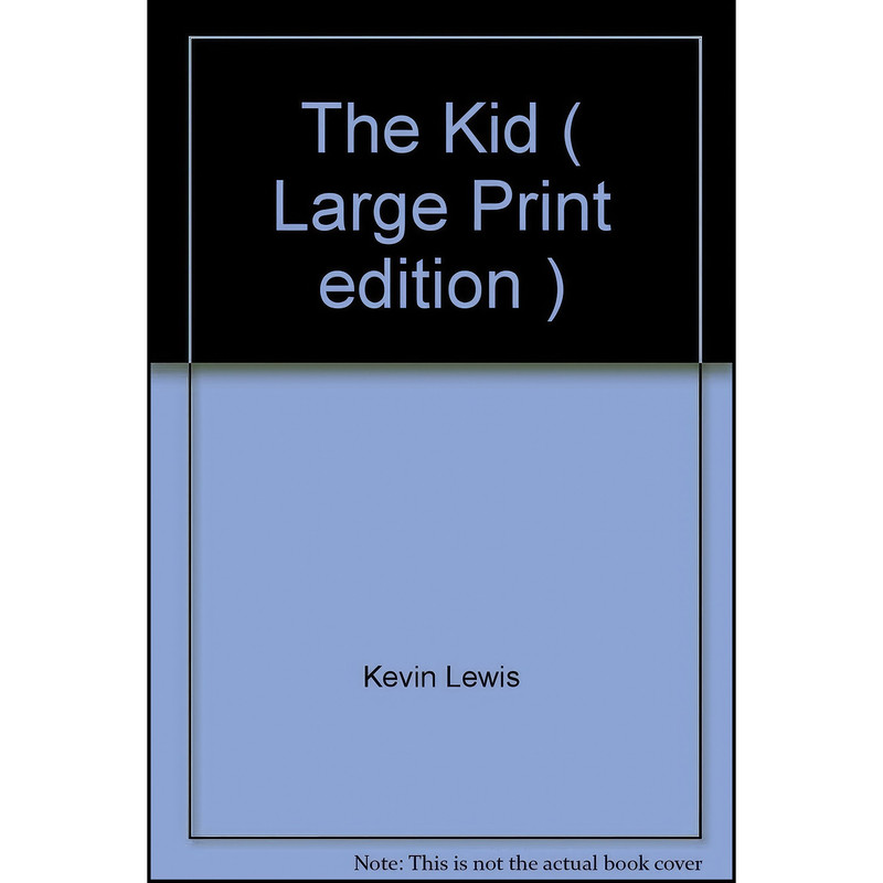 کتاب The Kid اثر Kevin Lewis انتشارات W F Howes Ltd کتاب The Kid اثر Kevin Lewis انتشارات W F Howes Ltd