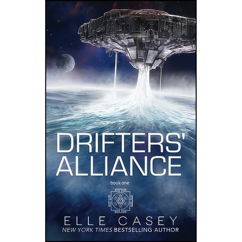 کتاب Drifters Alliance اثر Elle Casey انتشارات تازه ها