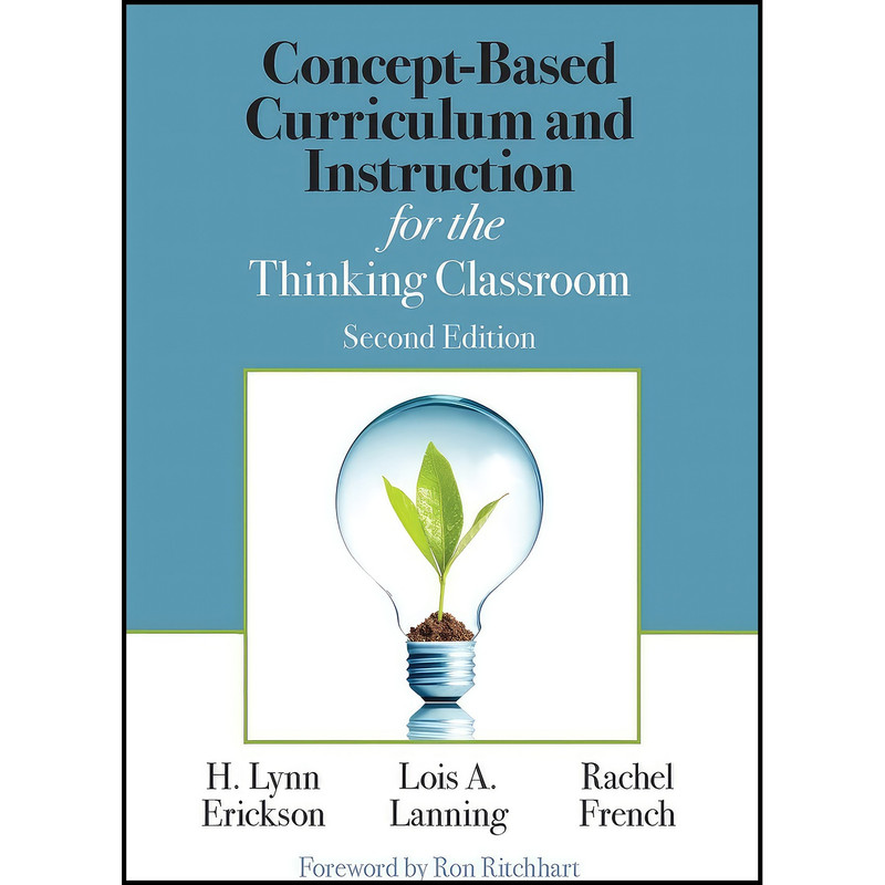 کتاب Concept-Based Curriculum and Instruction for the Thinking Classroom اثر جمعي از نويسندگان انتشارات بله کتاب Concept-Based Curriculum and Instruction for the Thinking Classroom اثر جمعي از نويسندگان انتشارات بله