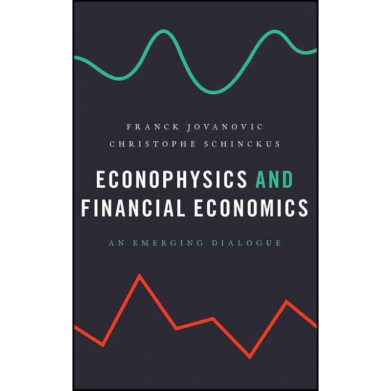 کتاب Econophysics and Financial Economics اثر جمعي از نويسندگان انتشارات Oxford University Press کتاب Econophysics and Financial Economics اثر جمعي از نويسندگان انتشارات Oxford University Press