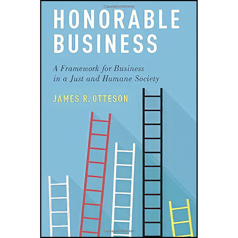 کتاب Honorable Business اثر James R. Otteson انتشارات Oxford University Press کتاب Honorable Business اثر James R. Otteson انتشارات Oxford University Press