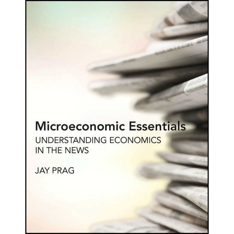 کتاب Microeconomic Essentials اثر Jay Prag انتشارات The MIT Press کتاب Microeconomic Essentials اثر Jay Prag انتشارات The MIT Press
