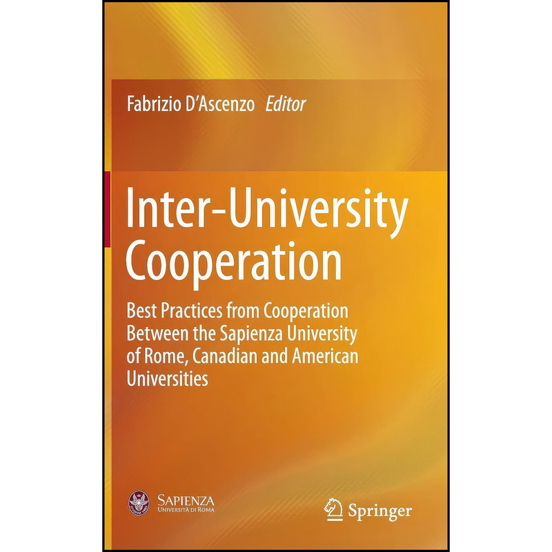 کتاب Inter-University Cooperation اثر Fabrizio D’Ascenzo انتشارات Springer کتاب Inter-University Cooperation اثر Fabrizio D’Ascenzo انتشارات Springer