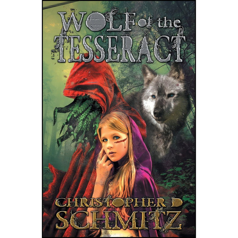 کتاب Wolf of the Tesseract اثر Christopher D Schmitz انتشارات Black Rose Writing کتاب Wolf of the Tesseract اثر Christopher D Schmitz انتشارات Black Rose Writing