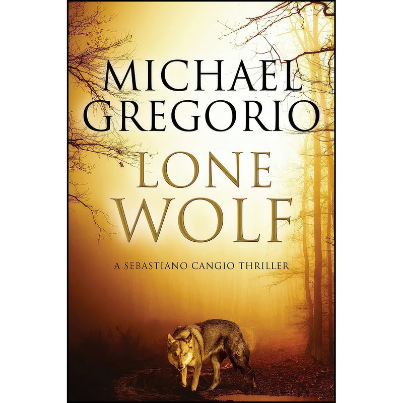 کتاب Lone Wolf اثر Michael Gregorio انتشارات Severn House