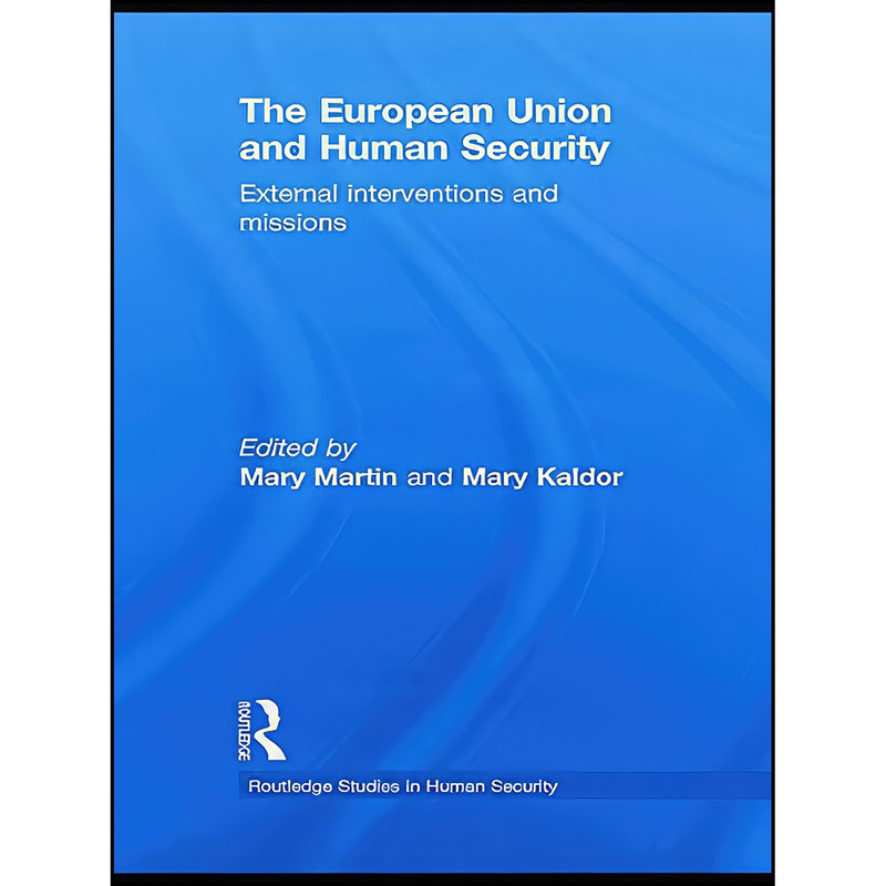 کتاب The European Union and Human Security اثر Mary Martin and Mary Kaldor انتشارات تازه ها