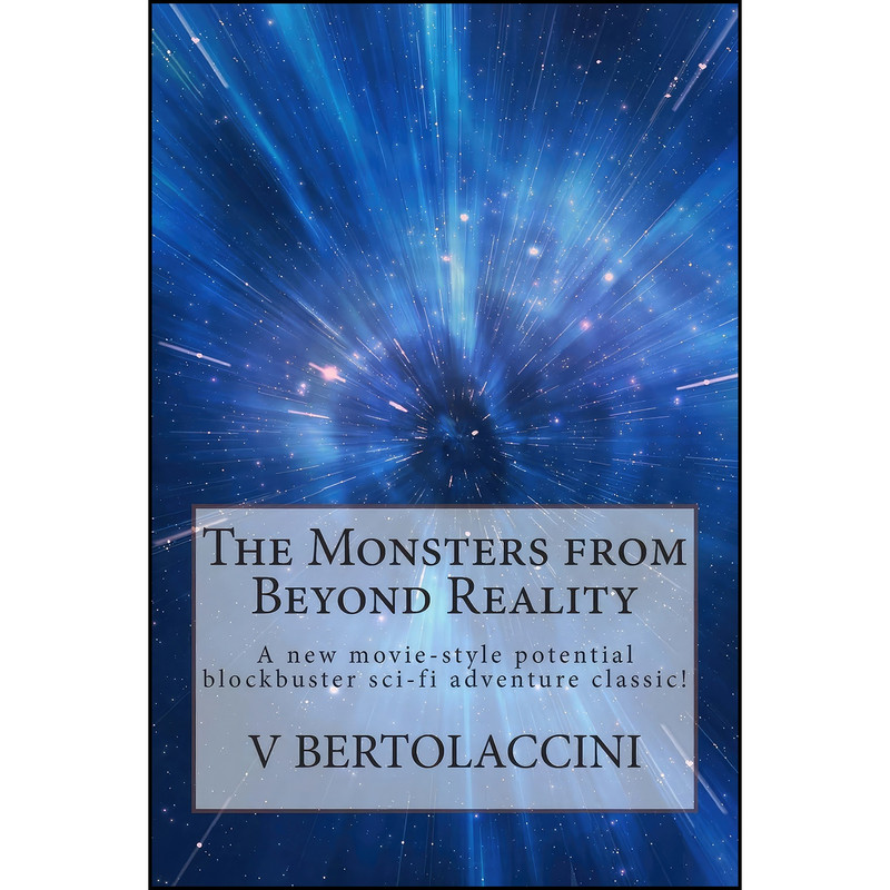 کتاب The Monsters from Beyond Reality اثر Victor Bertolaccini انتشارات تازه ها کتاب The Monsters from Beyond Reality اثر Victor Bertolaccini انتشارات تازه ها