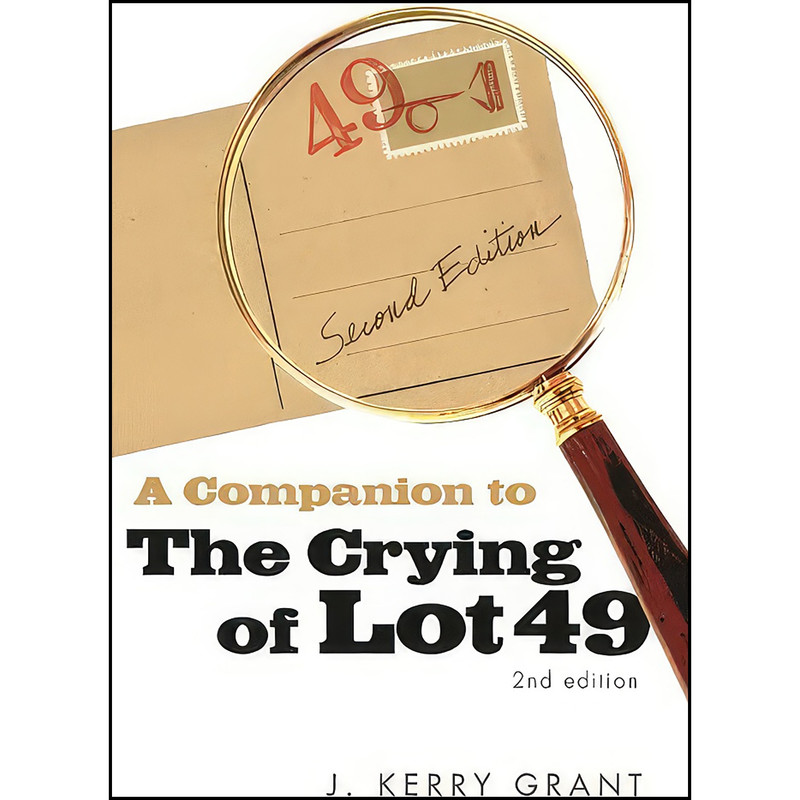 کتاب A Companion to The Crying of Lot 49 اثر J. Kerry Grant انتشارات University of Georgia Press کتاب A Companion to The Crying of Lot 49 اثر J. Kerry Grant انتشارات University of Georgia Press