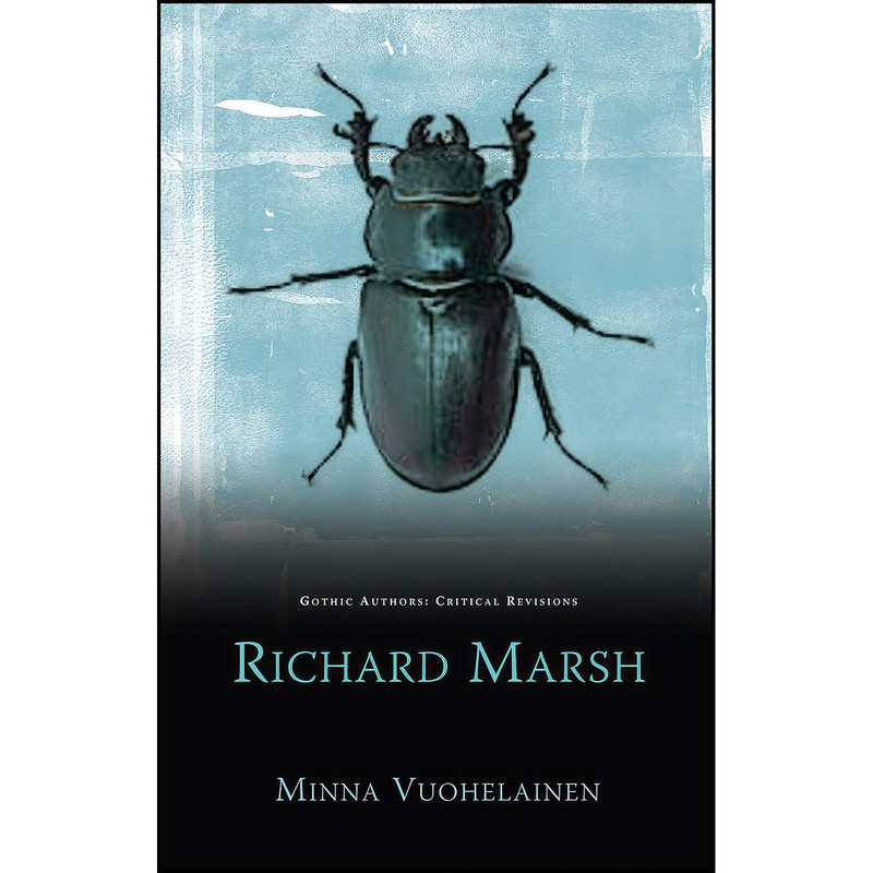 کتاب Richard Marsh Richard Marsh اثر Minna Vuohelainen انتشارات University of Wales Press کتاب Richard Marsh Richard Marsh اثر Minna Vuohelainen انتشارات University of Wales Press