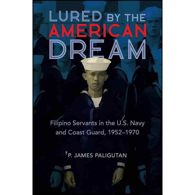 کتاب Lured by the American Dream اثر P. James Paligutan انتشارات University of Illinois Press کتاب Lured by the American Dream اثر P. James Paligutan انتشارات University of Illinois Press