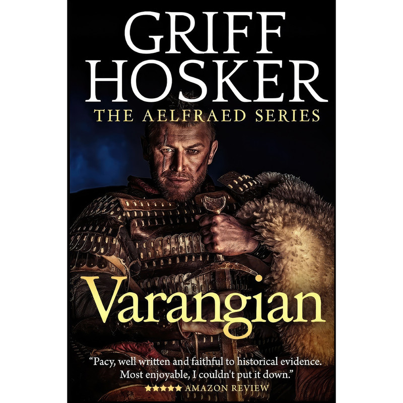 کتاب Varangian اثر Griff Hosker انتشارات تازه ها کتاب Varangian اثر Griff Hosker انتشارات تازه ها