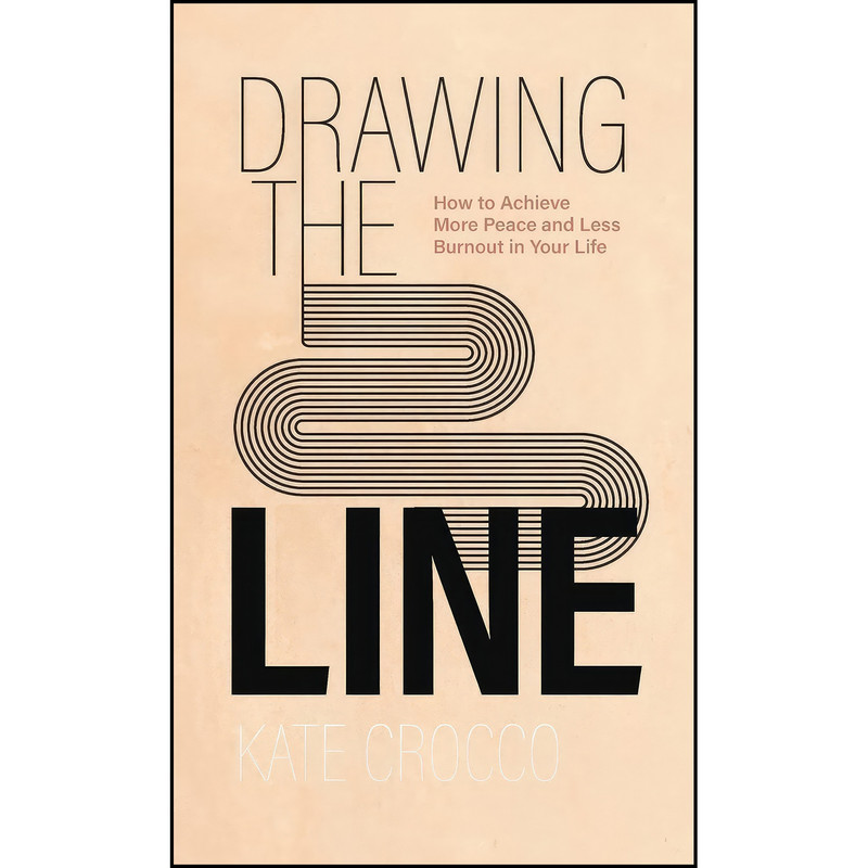 کتاب Drawing the Line اثر Kate Crocco انتشارات Baker Books کتاب Drawing the Line اثر Kate Crocco انتشارات Baker Books