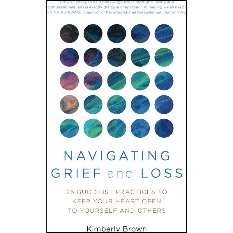 کتاب Navigating Grief and Loss اثر Kimberly Brown انتشارات Prometheus کتاب Navigating Grief and Loss اثر Kimberly Brown انتشارات Prometheus