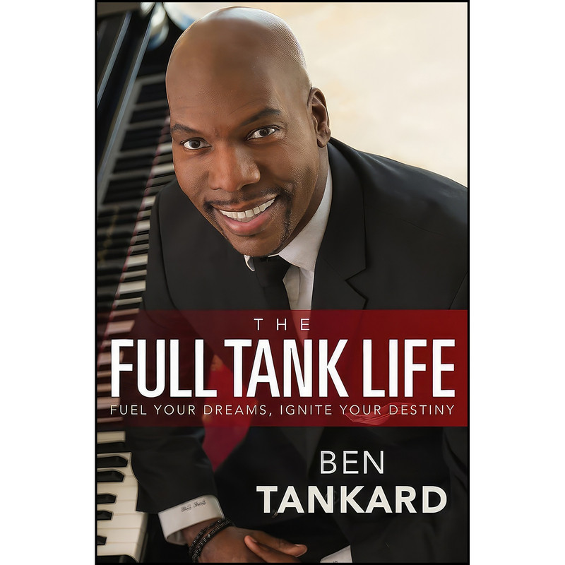 کتاب The Full Tank Life اثر Ben Tankard انتشارات FaithWords کتاب The Full Tank Life اثر Ben Tankard انتشارات FaithWords