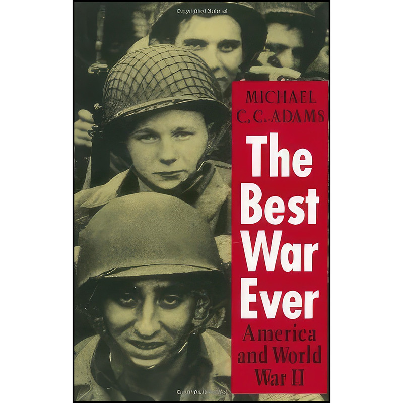 کتاب The Best War Ever اثر جمعي از نويسندگان انتشارات Johns Hopkins University Press کتاب The Best War Ever اثر جمعي از نويسندگان انتشارات Johns Hopkins University Press