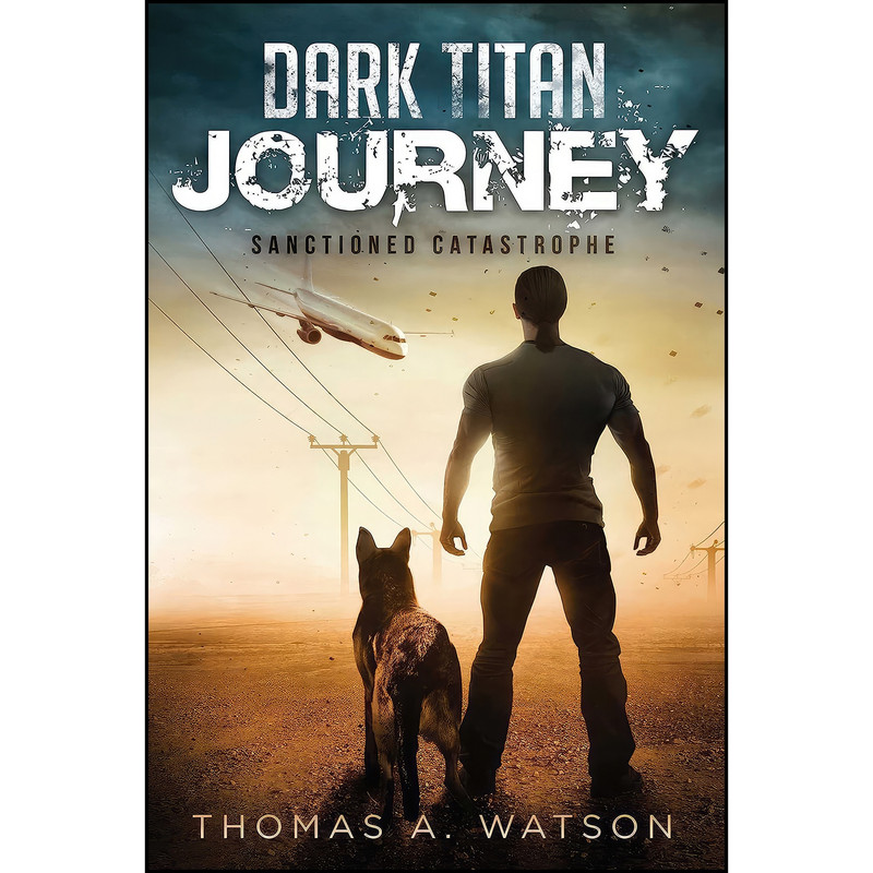 کتاب Dark Titan Journey اثر Thomas A. Watson and Monique Happy انتشارات Permuted Press کتاب Dark Titan Journey اثر Thomas A. Watson and Monique Happy انتشارات Permuted Press