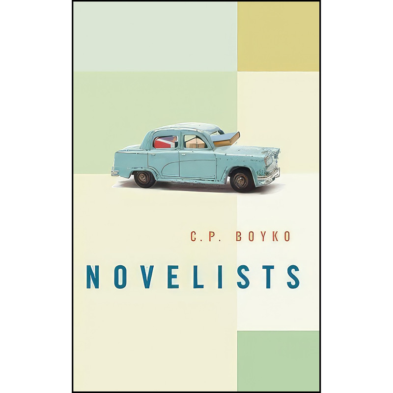 کتاب Novelists اثر C. P. Boyko انتشارات Biblioasis کتاب Novelists اثر C. P. Boyko انتشارات Biblioasis