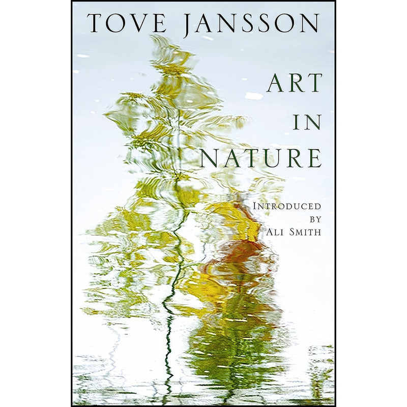 کتاب Art In Nature اثر Tove Jansson انتشارات Sort of Books کتاب Art In Nature اثر Tove Jansson انتشارات Sort of Books