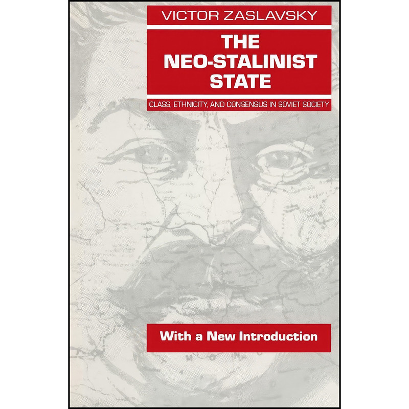 کتاب The Neo-Stalinist State اثر Victor Zaslavsky انتشارات تازه ها