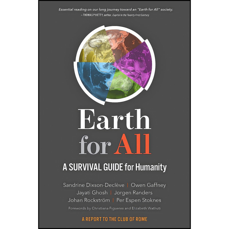 کتاب Earth for All اثر جمعي از نويسندگان انتشارات New Society Publishers کتاب Earth for All اثر جمعي از نويسندگان انتشارات New Society Publishers